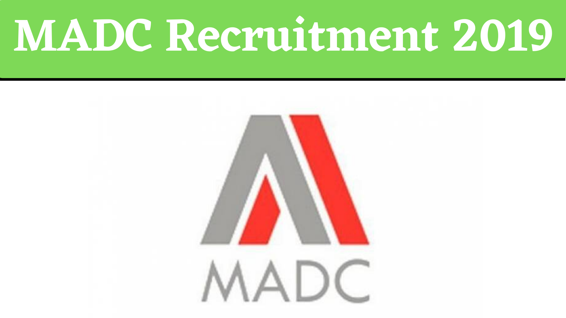 MADC Recruitment 2019